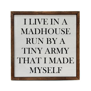 The "Madhouse" Sign