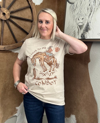 The Cool To Be Cowboy T-Shirt